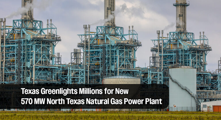 $411M Texas Energy Fund Loan North Texas Natural Gas Power Plant Announced
