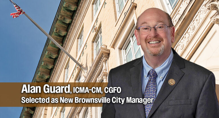 Alan Guard, ICMA-CM, CGFO Selected as New Brownsville City Manager