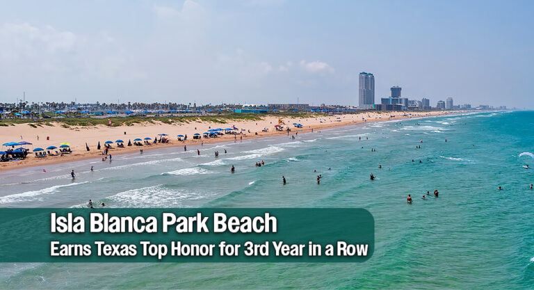 South Padre Island’s Beach at Isla Blanca Park Named One of USA TODAY’s 10 Best Beaches