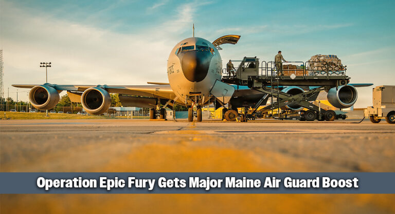 Maine Air National Guard Steps Up for Operation Epic Fury