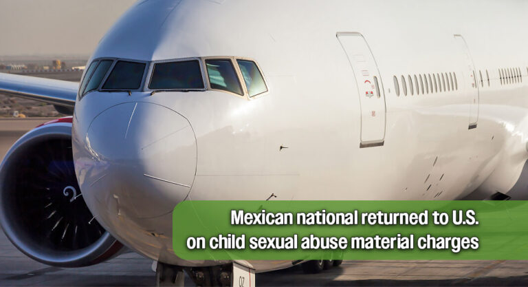 Mexican National Extradited to U.S. in Child Exploitation Case