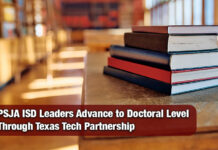 Texas Tech Welcomes Six PSJA ISD Leaders into Innovative PhD Program