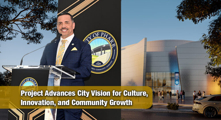 Pharr Breaks Ground on Landmark Multi-Use Facility Under Leadership of Mayor Dr. Ambrosio Hernandez