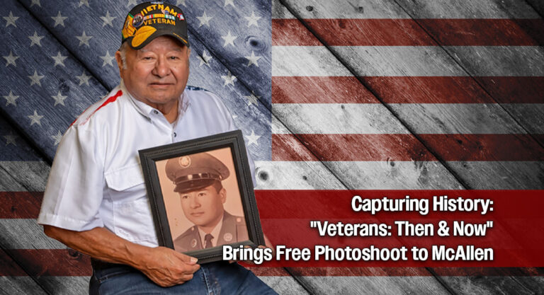 McAllen Heritage Center Hosts “Veterans: Then & Now”, July 11th 
