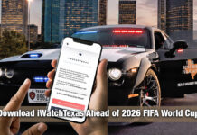 DPS Advises Public to Download iWatchTexas Ahead of 2026 FIFA World Cup