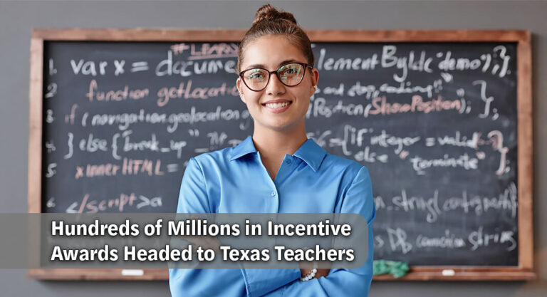 Texas Teachers Recognized with $750 Million in Incentive Allotment Awards