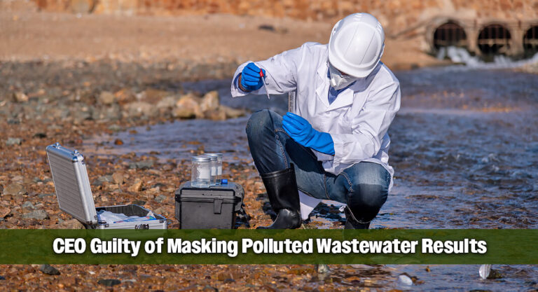 CEO and Others Convicted in Wastewater Test Falsification Scheme