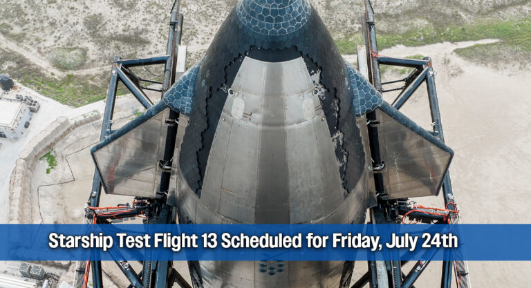 Starship’s Thirteenth Flight Test Set for Friday, July 24th