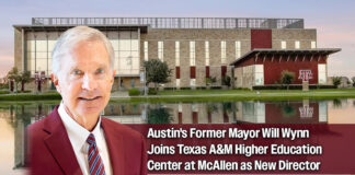 Texas A&M McAllen Taps Former Austin Mayor Will Wynn to Lead Higher Education Center