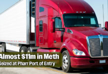 CBP Officers Seize Almost $11m in Meth at Pharr Port of Entry