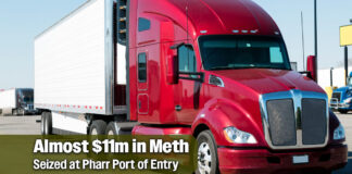 CBP Officers Seize Almost $11m in Meth at Pharr Port of Entry