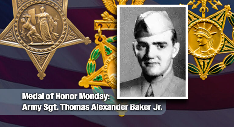 Medal of Honor Monday: Army Sgt. Thomas Alexander Baker Jr.