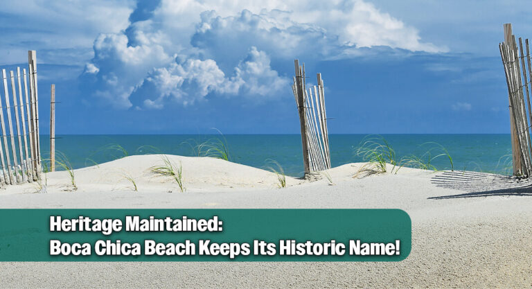 Historic Identity Preserved as Cameron County Retains Boca Chica Beach Name