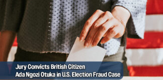 British Citizen Ada Ngozi Otuka Convicted of Illegal Voting in U.S. Elections