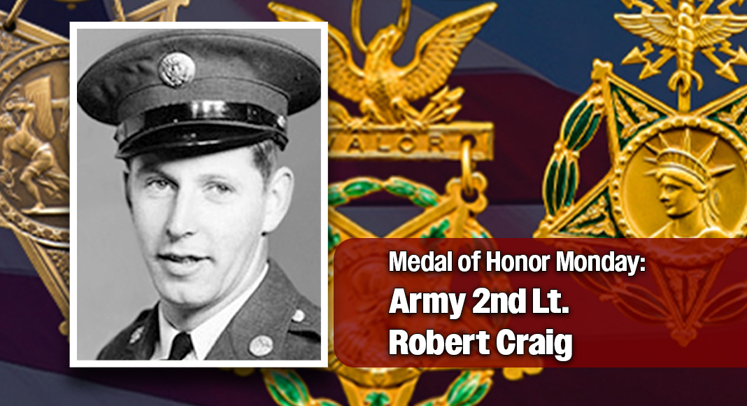 Army 2nd Lt. Robert Craig posthumously received the Medal of Honor for his heroic actions during World War II. Photo Credit: Courtesy image via US DOW