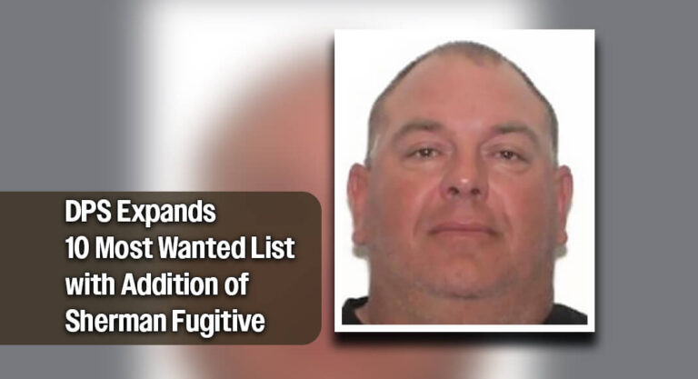 DPS Adds Sherman Man to 10 Most Wanted List