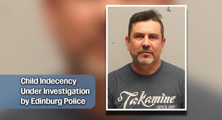 Edinburg Police Department Investigating Indecency with a Child Case