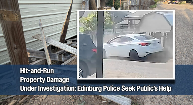 Edinburg PD Needs Public’s Help Identifying Vehicle in Hit-and-Run Property-Damage Case