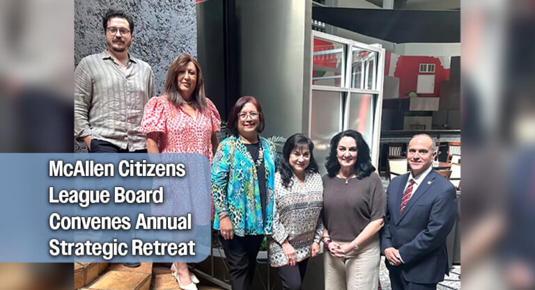 The McAllen Citizens League Board Holds Annual Retreat 