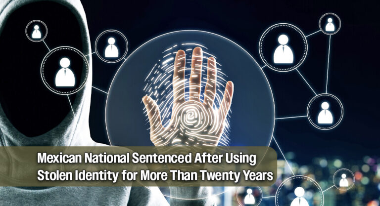 Foreign National Sentenced to Prison for Decades Long Identity Theft Scheme