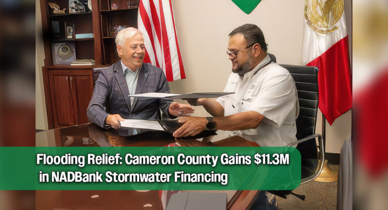 NADBank Approves $11.3M in Financing for Cameron County Stormwater Projects