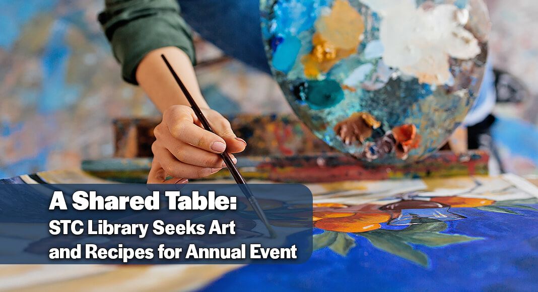 The South Texas College Library Art Gallery is inviting community members to submit food-themed artwork and recipes for its 6th Annual Art & Memory Conference. Artwork must be submitted and delivered by August 12, 5 p.m. Image for illustration purposes