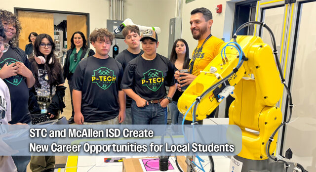 STC and McAllen ISD Partner to Launch Technical Career Pathway