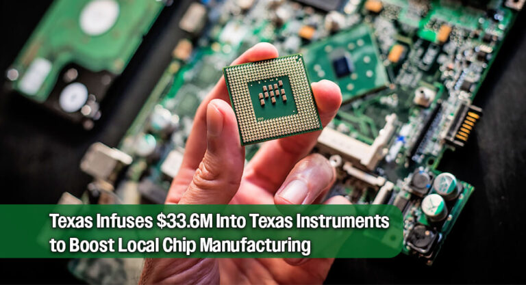 $33.6 Million Texas Semiconductor Innovation Fund Grant Awarded To Texas Instruments