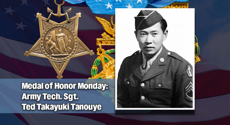 Medal of Honor Monday: Army Tech. Sgt. Ted Takayuki Tanouye