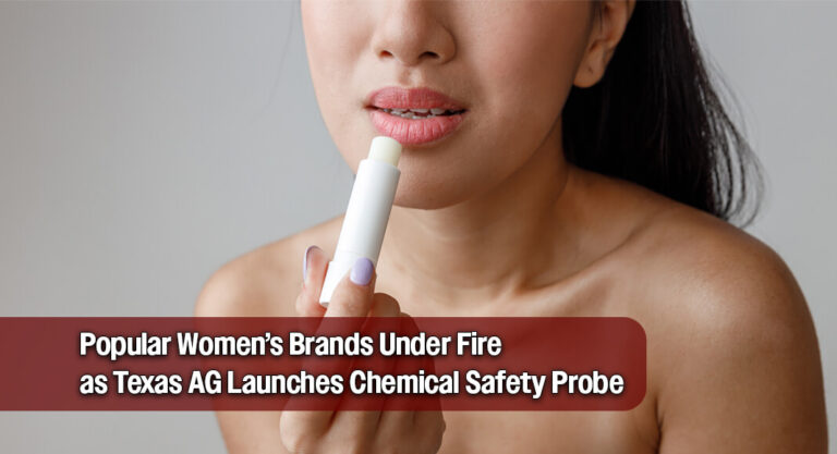 Texas AG Launches Investigation into Popular Women’s Brands Over Toxic Chemicals