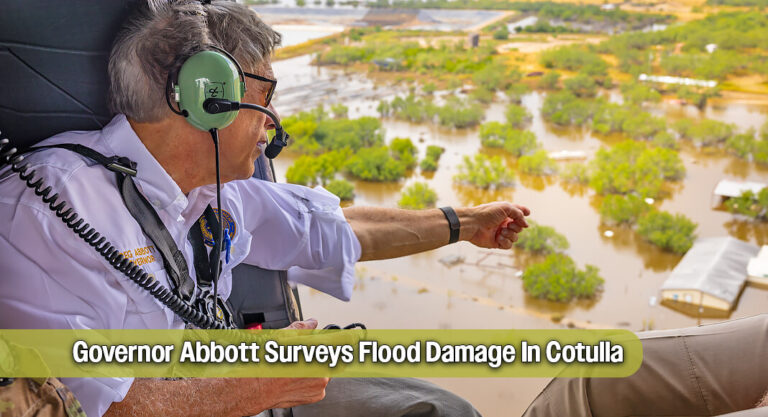 Governor Abbott Surveys Flood Damage In Cotulla