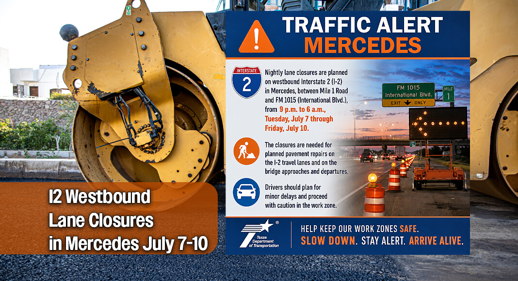 Nightly lane closures are planned on westbound Interstate 2 (I-2) in Mercedes, between Mile 1 Road and FM 1015 (International Blvd.), from 9 p.m. to 6 a.m., Tuesday, July 7 through Friday, July 10. Courtesy image. Bgd for illustration purposes