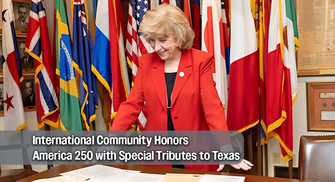 Texas Secretary of State Jane Nelson today shared messages from Texas’ international consulates commemorating the 250th anniversary of the signing of the Declaration of Independence and recognizing Texas' unique place in the American story Courtesy image