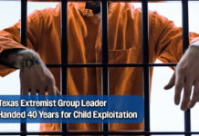 San Antonio Leader of Extremist Child Exploitation Network Gets 40-Year Sentence
