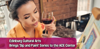 Edinburg ACE Center Debuts Interactive ‘Sip and Paint’ Classes for Adults