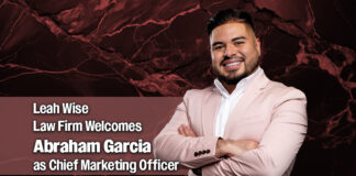 Leah Wise Law Firm Welcomes Abraham Garcia as Chief Marketing Officer