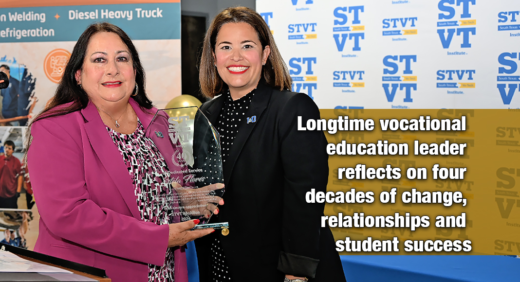 Estela Flores, left, holds a recognition presented by Vanessa Pardo, STVT McAllen campus president, honoring Flores for 40 years of dedicated service in vocational education at South Texas Vocational Technical Institute. Photo by Texas Border Business