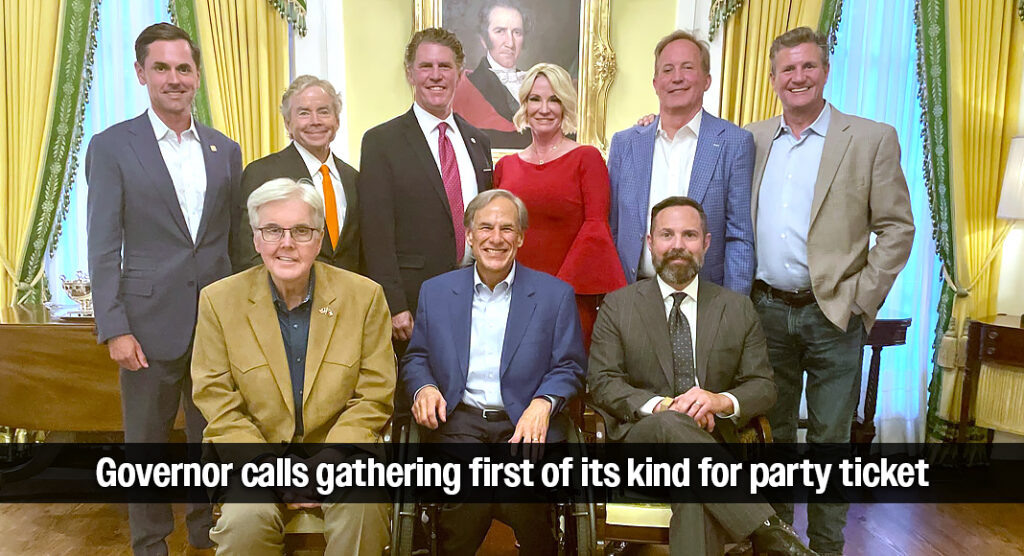 All of the Republican statewide candidates and Speaker Dustin Burrows joined Governor Greg Abbott at the Governor’s Mansion recently. Courtesy image