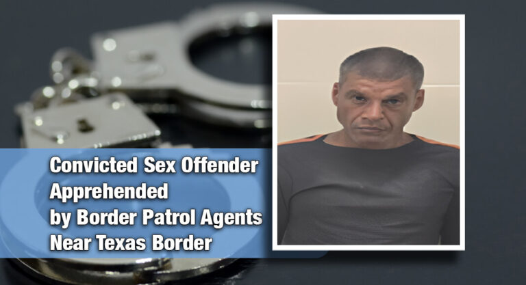 Cuban National Convicted of Child Sexual Assault Arrested by U.S. Border Patrol