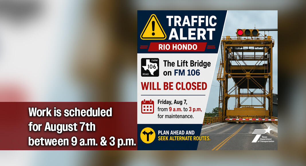The Rio Hondo Lift Bridge on FM 106 will close on Friday, Aug. 7, from 9 a.m. to 3 p.m., for maintenance. Image courtesy of TxDOT