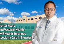 DHR Health To Add Advanced Vascular Care Services to Its Brownsville Multispecialty Clinic