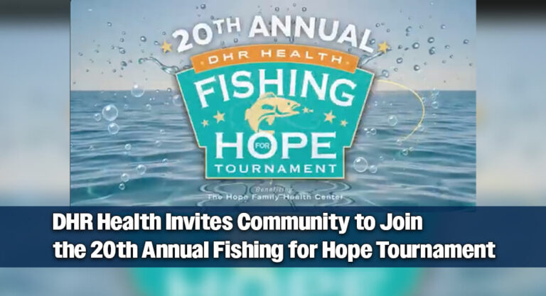 DHR Health Invites Community to Join the 20th Annual Fishing for Hope Tournament