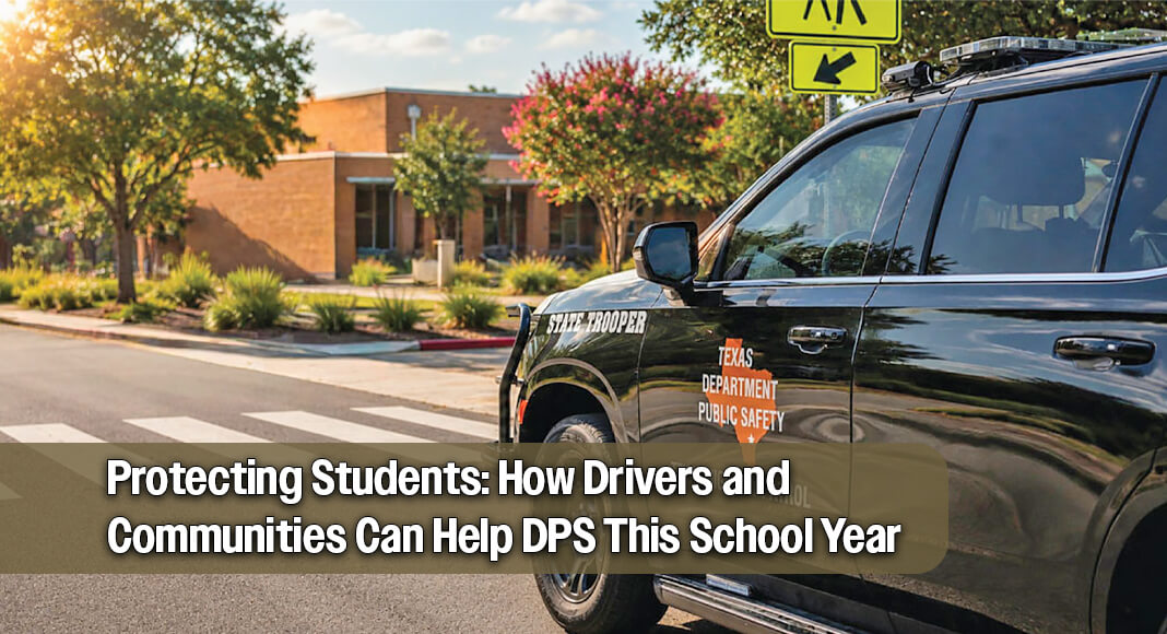 As students head back to the classroom, the Texas Department of Public Safety (DPS) reminds all Texans to exercise heightened caution and adhere to safety measures implemented to protect students, staff and fellow drivers this school year. Photo: Texas DPS