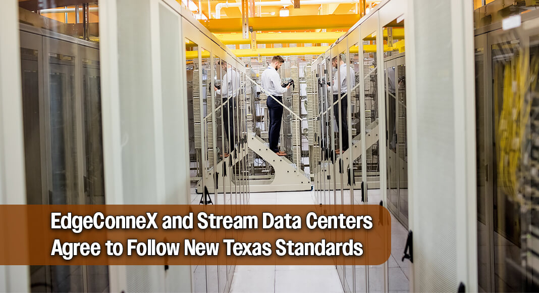 Governor Greg Abbott announced that EdgeConneX and Stream Data Centers will comply with the standards and guidelines he established for data centers. Image for illustration purposes