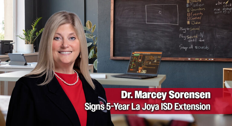 La Joya ISD Extends Dr. Marcey Sorensen’s Leadership to 2031