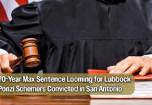 Lubbock Pair Faces Up to 70 Years in Prison Following Federal Ponzi Conviction