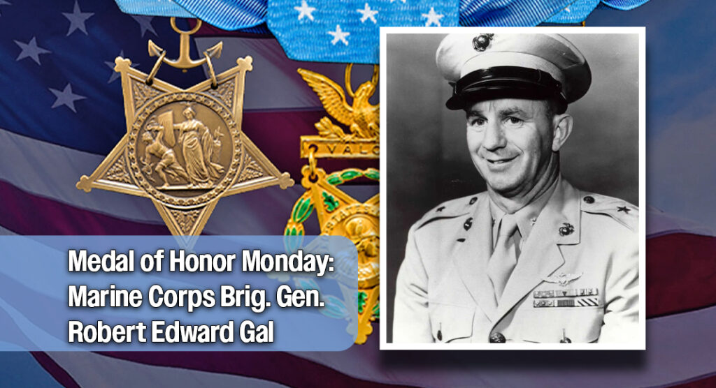 Marine Corps Brig. Gen. Robert Edward Galer in 1957. Galer received the Medal of Honor in 1943 for his actions during World War II. Photo credit: Marine Corps via USDOW