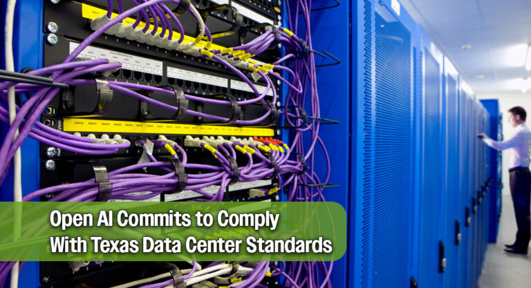 Open AI Commits To Comply With Texas Data Center Standards