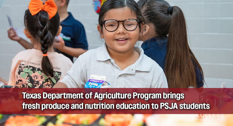 26 PSJA ISD Elementary Schools Selected for Fresh Fruit and Vegetable Program 