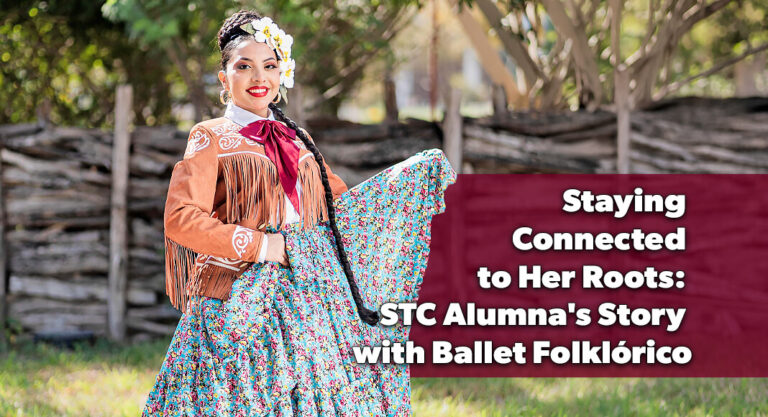 STC Alumna Finds Community and Culture Through Ballet Folklórico